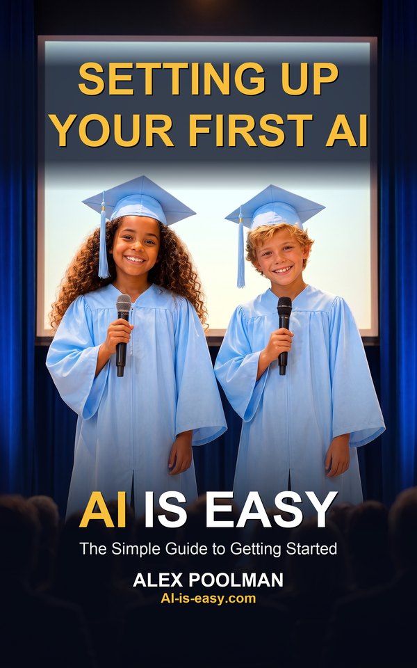 Cover of AI Is Easy: Setting Up Your First AI